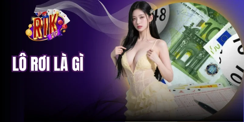 Lô rơi là gì - Cách Bắt Số Đề Online Chuẩn Tối Ưu Lợi Nhuận