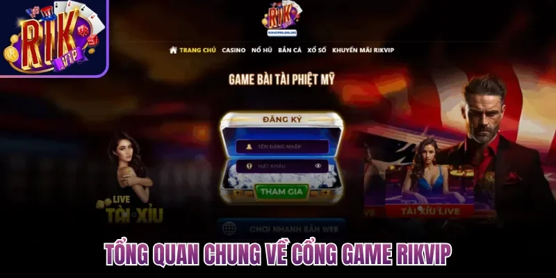 Tổng quan chung về cổng game Rikvip